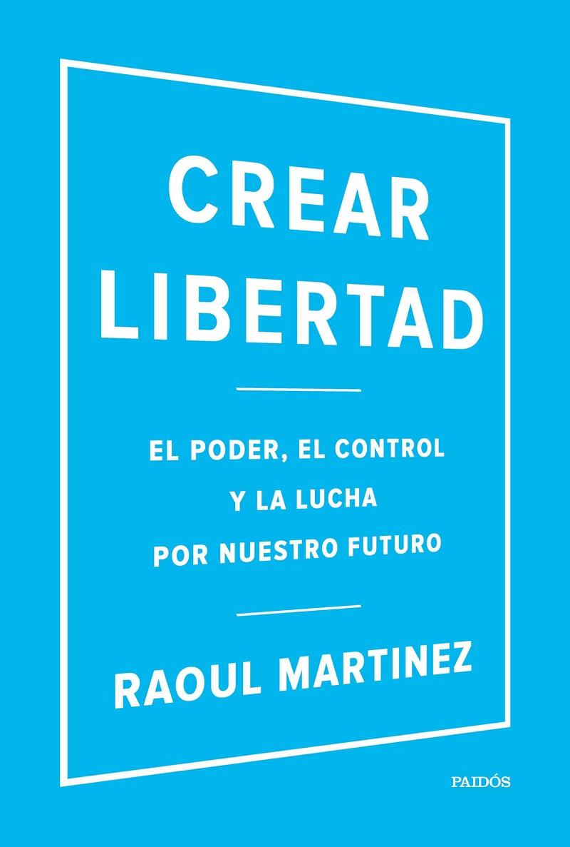 CREAR LIBERTAD | 9788449332500 | MARTINEZ, RAOUL | Galatea Llibres | Llibreria online de Reus, Tarragona | Comprar llibres en català i castellà online