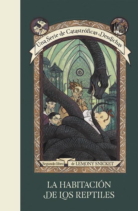 LA HABITACIÓN DE LOS REPTILES (UNA SERIE DE CATASTRÓFICAS DESDICHAS, 2) | 9788490437254 | SNICKET, LEMONY | Galatea Llibres | Llibreria online de Reus, Tarragona | Comprar llibres en català i castellà online