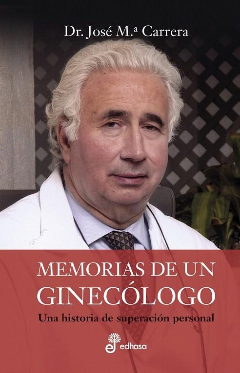 MEMORIAS DE UN GINECOLOGO | 9788435065252 | CARRERA, JOSE MARIA | Galatea Llibres | Llibreria online de Reus, Tarragona | Comprar llibres en català i castellà online