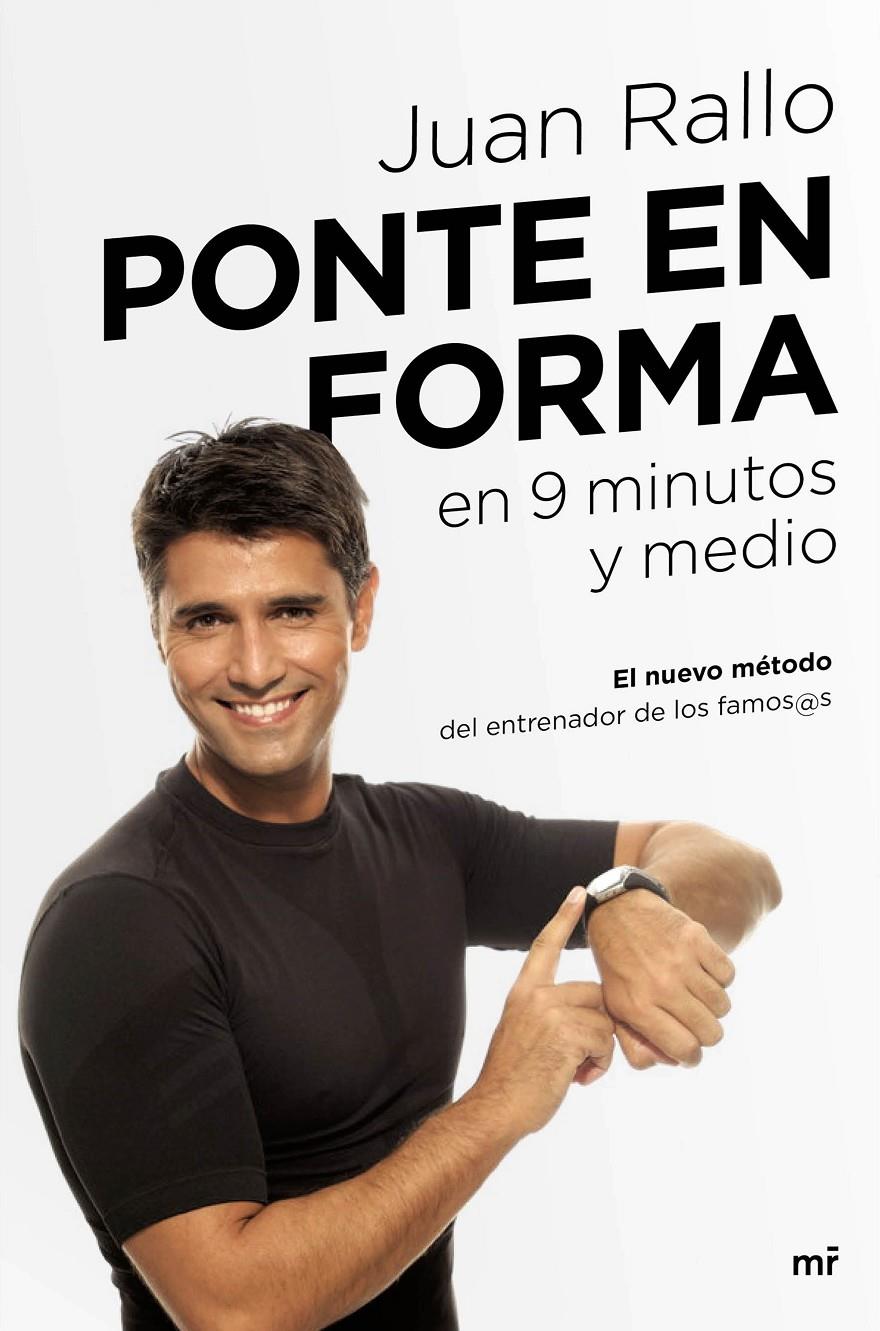 PONTE EN FORMA EN 9 MINUTOS Y MEDIO | 9788427042452 | RALLO, JUAN | Galatea Llibres | Llibreria online de Reus, Tarragona | Comprar llibres en català i castellà online