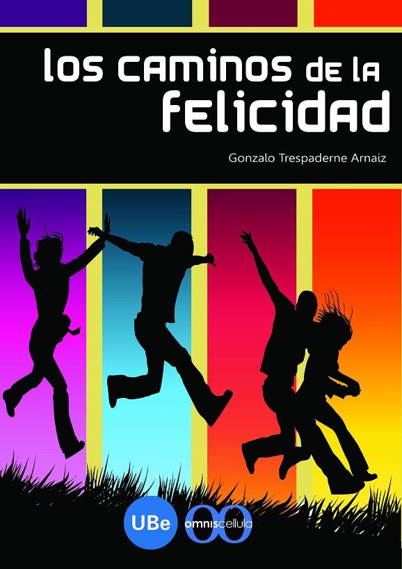 CAMINOS DE LA FELICIDAD, LOS | 9788447532933 | TRESPADERNE, GONZALO | Galatea Llibres | Llibreria online de Reus, Tarragona | Comprar llibres en català i castellà online