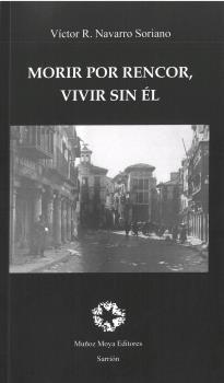 MORIR POR RENCOR, VIVIR SIN ÉL | 9788480103220 | NAVARRO SORIANO, VÍCTOR R. | Galatea Llibres | Llibreria online de Reus, Tarragona | Comprar llibres en català i castellà online