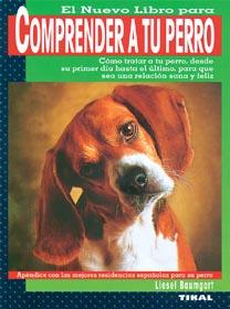 COMPRENDER A TU PERRO. EL NUEVO LIBRO PARA | 9788430586905 | BAUMGART, LIESEL | Galatea Llibres | Llibreria online de Reus, Tarragona | Comprar llibres en català i castellà online