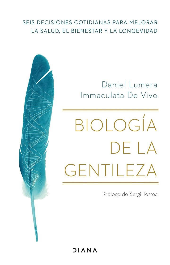 BIOLOGÍA DE LA GENTILEZA | 9788411190510 | LUMERA, DANIEL/VIVO, IMMACULATA DE | Galatea Llibres | Llibreria online de Reus, Tarragona | Comprar llibres en català i castellà online