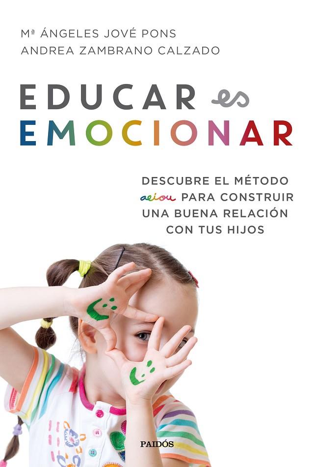 EDUCAR ES EMOCIONAR | 9788449334948 | JOVÉ PONS, Mª ÁNGELES/ZAMBRANO CALZADO, ANDREA | Galatea Llibres | Llibreria online de Reus, Tarragona | Comprar llibres en català i castellà online