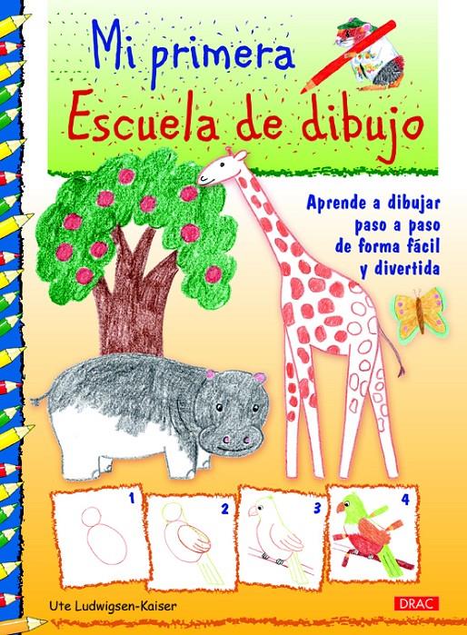 MI PRIMERA ESCUELA DE DIBUJO | 9788498744880 | LUDWIGSEN-KAISER, UTE | Galatea Llibres | Llibreria online de Reus, Tarragona | Comprar llibres en català i castellà online