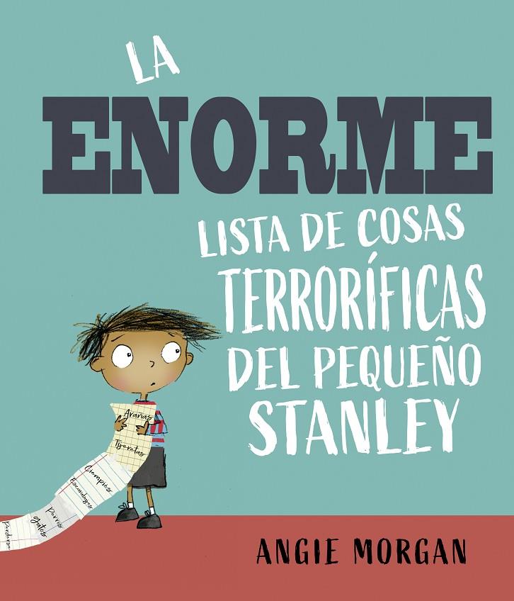 LA ENORME LISTA DE COSAS TERRORÍFICAS DEL PEQUEÑO STANLEY | 9788491456308 | MORGAN, ANGIE | Galatea Llibres | Llibreria online de Reus, Tarragona | Comprar llibres en català i castellà online