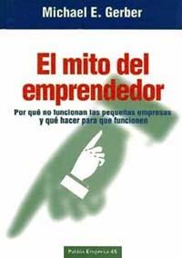 MITO DEL EMPRENDEDOR, EL | 9788449303654 | GERBER, MICHAEL | Galatea Llibres | Llibreria online de Reus, Tarragona | Comprar llibres en català i castellà online