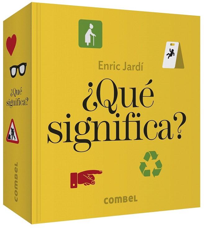 ¿QUÉ SIGNIFICA? | 9788491014515 | JARDÍ SOLER, ENRIC | Galatea Llibres | Llibreria online de Reus, Tarragona | Comprar llibres en català i castellà online