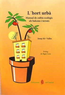 HORT URBA, L' | 9788476285060 | VALLES, JOSEP Mº | Galatea Llibres | Llibreria online de Reus, Tarragona | Comprar llibres en català i castellà online