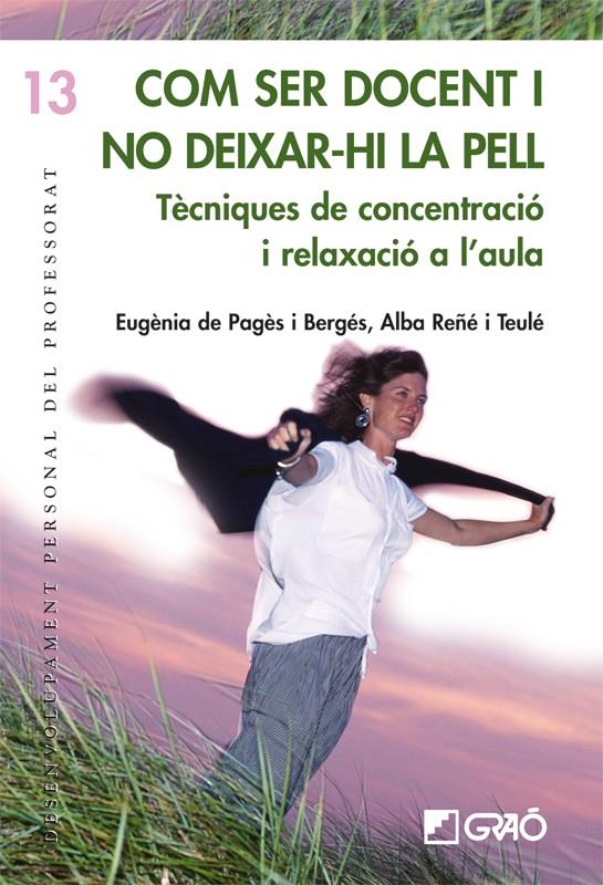 COM SER DOCENT I NO DEIXAR-HI LA PELL | 9788478275359 | PAGES, EUGENIA DE | Galatea Llibres | Librería online de Reus, Tarragona | Comprar libros en catalán y castellano online