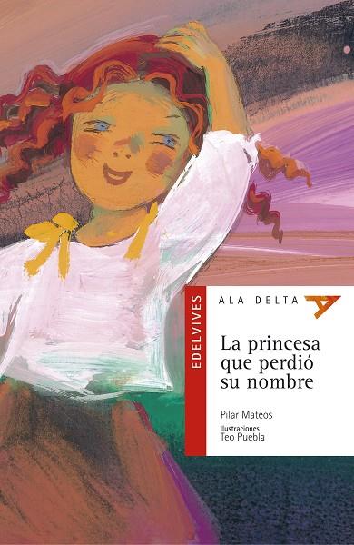 PRINCESA QUE PERDIO SU NOMBRE, LA | 9788426348302 | MATEOS, PILAR | Galatea Llibres | Llibreria online de Reus, Tarragona | Comprar llibres en català i castellà online