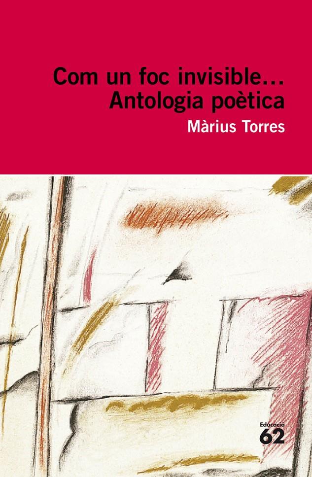 COM UN FOC INVISIBLE... | 9788492672141 | TORRES, MARIUS | Galatea Llibres | Llibreria online de Reus, Tarragona | Comprar llibres en català i castellà online