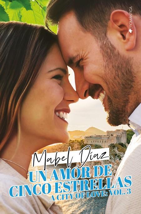 UN AMOR DE CINCO ESTRELLAS (A CITY OF LOVE, 3) | 9788417361440 | DÍAZ, MABEL | Galatea Llibres | Llibreria online de Reus, Tarragona | Comprar llibres en català i castellà online