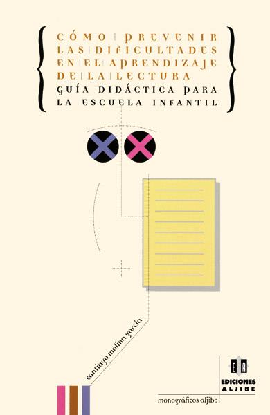 COMO PREVENIR LAS DIFICULTADES EN EL APRENDIZAJE DE LA LECTU | 9788495212658 | MOLINA GARCIA, SANTIAGO | Galatea Llibres | Llibreria online de Reus, Tarragona | Comprar llibres en català i castellà online