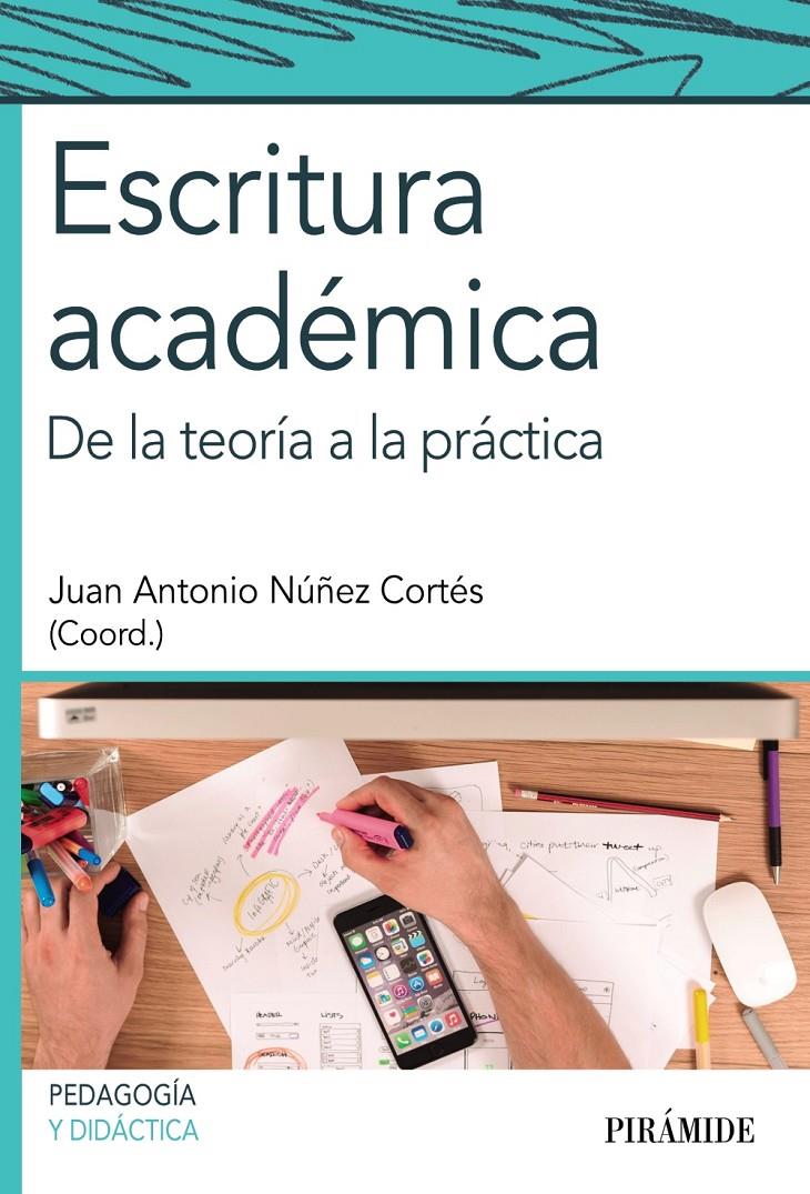 ESCRITURA ACADÉMICA | 9788436834512 | NUÑEZ CORTÉS, JUAN ANTONIO | Galatea Llibres | Llibreria online de Reus, Tarragona | Comprar llibres en català i castellà online