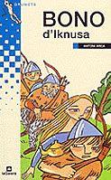 BONO D'IKNUSA | 9788424695316 | ARCA, ANTONI | Galatea Llibres | Llibreria online de Reus, Tarragona | Comprar llibres en català i castellà online