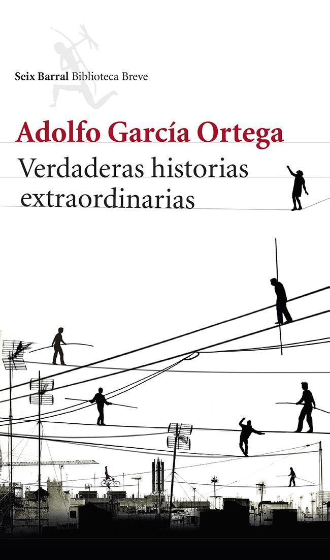 VERDADERAS HISTORIAS EXTRAORDINARIAS | 9788432220791 | GARCÍA ORTEGA, ADOLFO | Galatea Llibres | Llibreria online de Reus, Tarragona | Comprar llibres en català i castellà online