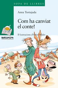 COM HA CANVIAT EL CONTE! | 9788448920791 | TORTAJADA, ANNA | Galatea Llibres | Librería online de Reus, Tarragona | Comprar libros en catalán y castellano online