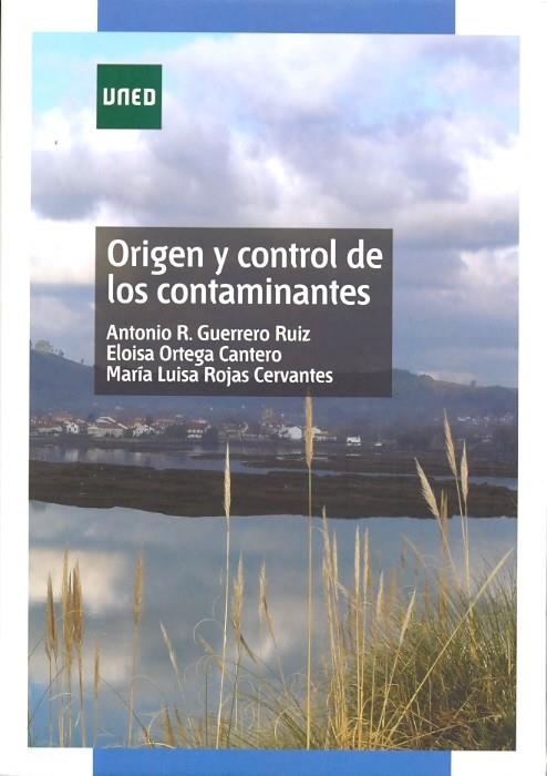 ORIGEN Y CONTROL DE LOS CONTAMINANTES | 9788436262452 | GUERRERO RUIZ, ANTONIO R./ORTEGA CANTERO, ELOÍSA/ROJAS CERVANTES, MARÍA LUISA | Galatea Llibres | Llibreria online de Reus, Tarragona | Comprar llibres en català i castellà online