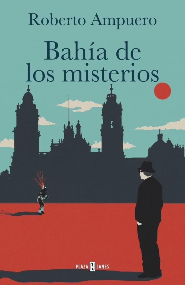 BAHÍA DE LOS MISTERIOS | 9788401342745 | AMPUERO, ROBERTO | Galatea Llibres | Librería online de Reus, Tarragona | Comprar libros en catalán y castellano online