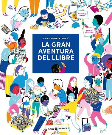 LA GRAN AVENTURA DEL LLIBRE | 9788412557121 | VERNET, STÉPHANIE | Galatea Llibres | Llibreria online de Reus, Tarragona | Comprar llibres en català i castellà online