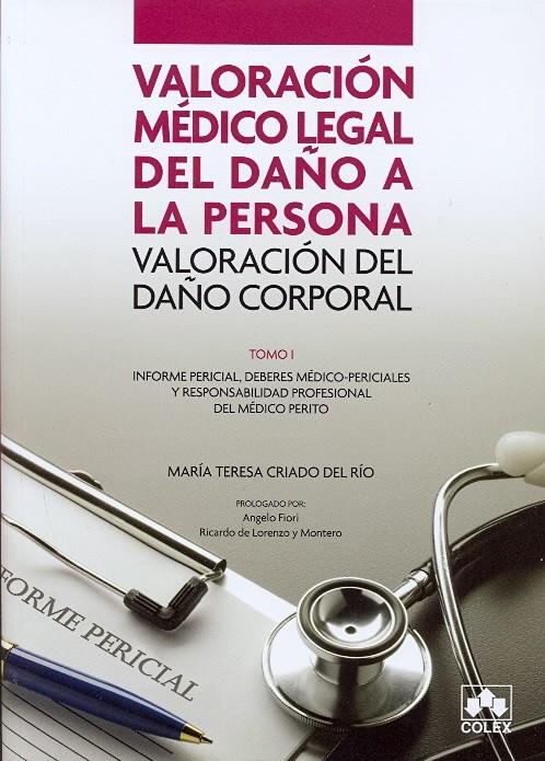 VALORACION MEDICO LEGAL DEL DAÑO A LA PERSONA. VALORACION DEL DAÑO CORPORAL. TOM | 9788483422311 | CRIADO DEL RÍO, M.T. | Galatea Llibres | Llibreria online de Reus, Tarragona | Comprar llibres en català i castellà online