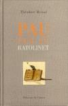 PAU PER AL RATOLINET | 9788497162067 | MONOD, THEODORE | Galatea Llibres | Llibreria online de Reus, Tarragona | Comprar llibres en català i castellà online