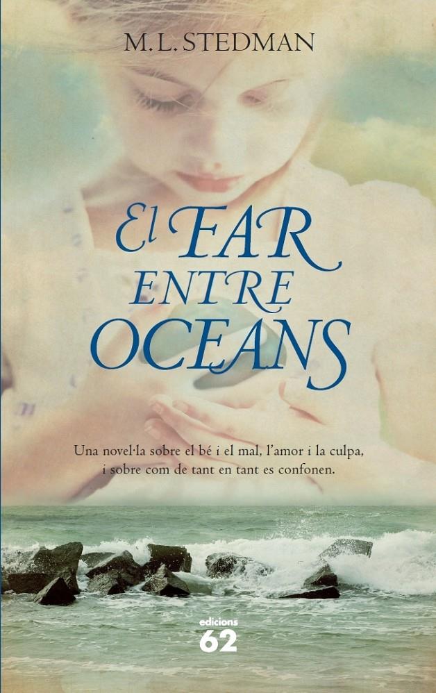 EL FAR ENTRE OCEANS | 9788429771824 | STEDMAN, M.L. | Galatea Llibres | Llibreria online de Reus, Tarragona | Comprar llibres en català i castellà online