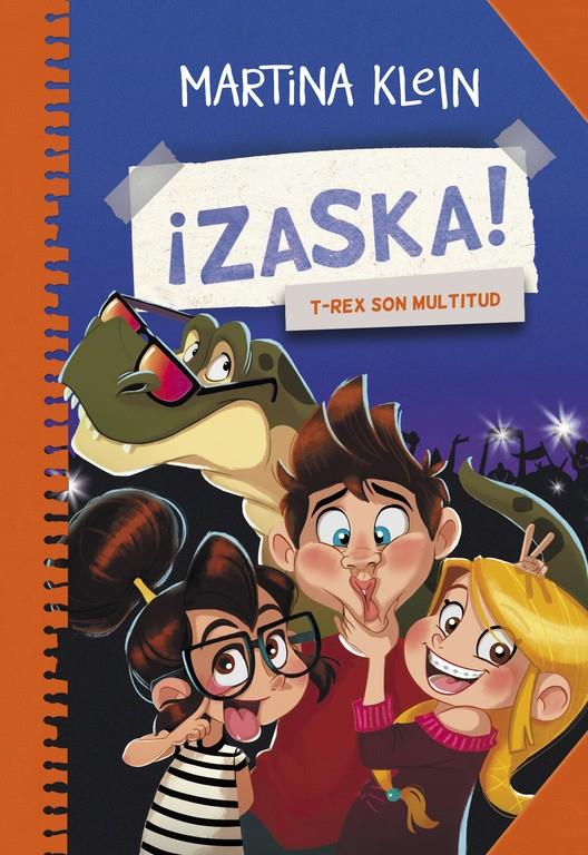 T-REX SON MULTITUD (¡ZASKA! 3) | 9788490434611 | KLEIN, MARTINA | Galatea Llibres | Llibreria online de Reus, Tarragona | Comprar llibres en català i castellà online