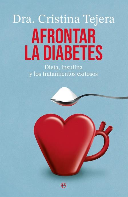 AFRONTAR LA DIABETES | 9788413849706 | TEJERA, CRISTINA | Galatea Llibres | Librería online de Reus, Tarragona | Comprar libros en catalán y castellano online