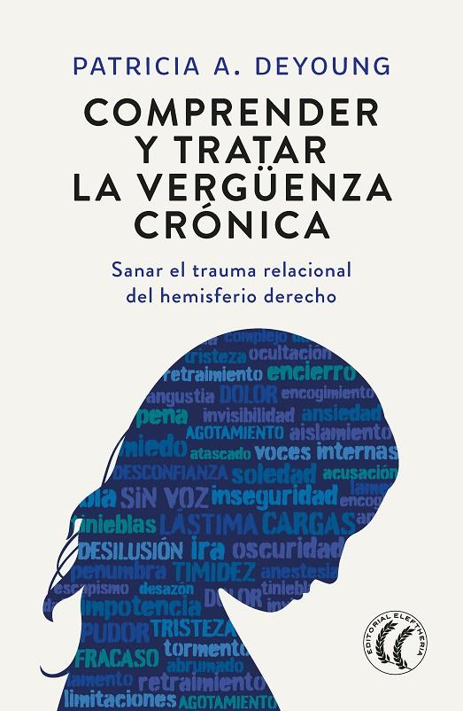 COMPRENDER Y TRATAR LA VERGÜENZA CRÓNICA | 9788412757613 | DEYOUNG, PATRICIA | Galatea Llibres | Llibreria online de Reus, Tarragona | Comprar llibres en català i castellà online