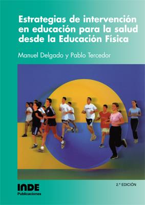 ESTRATEGIAS DE INTERVENCION EN EDUCACION PARA LA SALUD E.FIS | 9788495114174 | DELGADO, MANUEL | Galatea Llibres | Llibreria online de Reus, Tarragona | Comprar llibres en català i castellà online