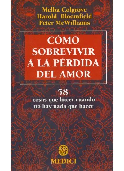 COMO SOBREVIVIR A LA PERDIDA DEL AMOR | 9788486193393 | COLGROVE, MELBA | Galatea Llibres | Librería online de Reus, Tarragona | Comprar libros en catalán y castellano online