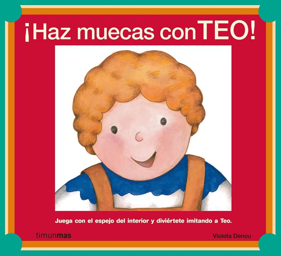 HAZ MUECAS CON TEO! | 9788408060581 | DENOU, VIOLETA | Galatea Llibres | Librería online de Reus, Tarragona | Comprar libros en catalán y castellano online