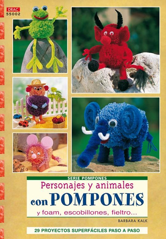 PERSONAJES Y ANIMALES CON POMPONES | 9788496777811 | KALK, BARBARA | Galatea Llibres | Llibreria online de Reus, Tarragona | Comprar llibres en català i castellà online