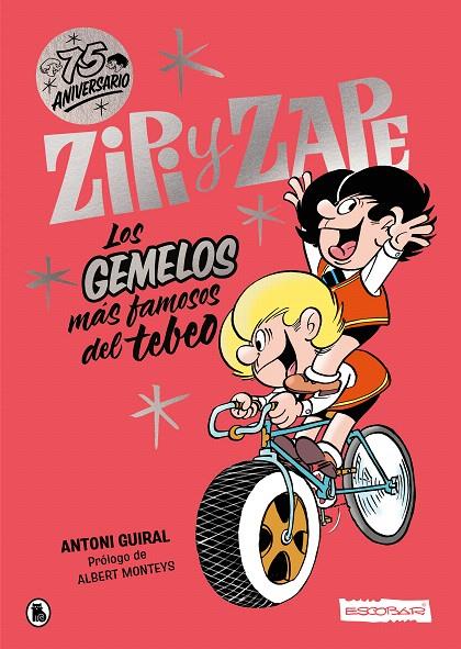 ZIPI Y ZAPE. LOS GEMELOS MÁS FAMOSOS DEL TEBEO | 9788402427854 | ESCOBAR, JOSEP/GUIRAL, ANTONI | Galatea Llibres | Llibreria online de Reus, Tarragona | Comprar llibres en català i castellà online