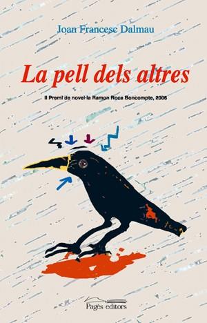 PELL DELS ALTRES, LA | 9788497794770 | DALMAU, JOAN FRANCESC | Galatea Llibres | Llibreria online de Reus, Tarragona | Comprar llibres en català i castellà online