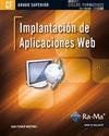 IMPLANTACIÓN DE APLICACIONES WEB (GRADO SUPERIOR) | 9788499641607 | FERRER MARTÍNEZ, JUAN | Galatea Llibres | Llibreria online de Reus, Tarragona | Comprar llibres en català i castellà online