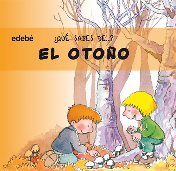 QUE SABES DE... EL OTOÑO? | 9788423677771 | NURIA ROCA SOTO | Galatea Llibres | Llibreria online de Reus, Tarragona | Comprar llibres en català i castellà online