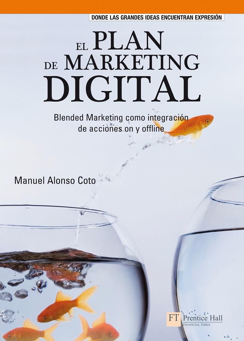 PLAN DE MARKETING DIGITAL | 9788483224588 | ALONSO COTO, MANUEL | Galatea Llibres | Llibreria online de Reus, Tarragona | Comprar llibres en català i castellà online