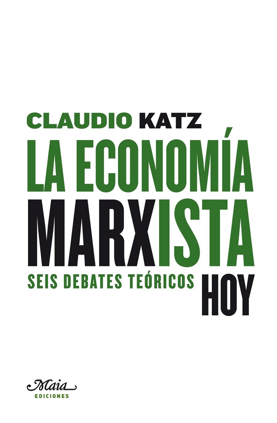 ECONOMIA MARXISTA, LA | 9788492724130 | KATZ, CLAUDIO | Galatea Llibres | Llibreria online de Reus, Tarragona | Comprar llibres en català i castellà online