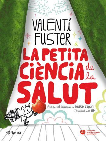 PETITA CIÈNCIA DE LA SALUT | 9788497082297 | FUSTER, VALENTI | Galatea Llibres | Llibreria online de Reus, Tarragona | Comprar llibres en català i castellà online