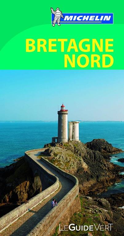 BRETAGNE NORD GUÍA VERDE (2016) | 9782067206892 | MICHELIN | Galatea Llibres | Llibreria online de Reus, Tarragona | Comprar llibres en català i castellà online