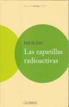 ZAPATILLAS RADIOACTIVAS, LAS | 9788495471901 | CRUZ, JOSE DA | Galatea Llibres | Llibreria online de Reus, Tarragona | Comprar llibres en català i castellà online