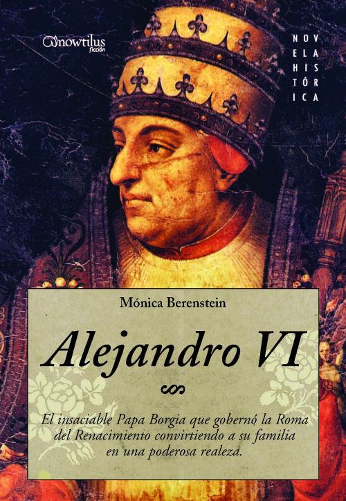 ALEJANDRO VI | 9788497633253 | BERENSTEIN, MONICA | Galatea Llibres | Llibreria online de Reus, Tarragona | Comprar llibres en català i castellà online