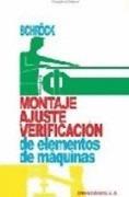 MONTAJES, AJUSTE, VERIFICACION DE ELEMENTOS DE MAQ | 9788429160758 | SCHRÖCK | Galatea Llibres | Llibreria online de Reus, Tarragona | Comprar llibres en català i castellà online