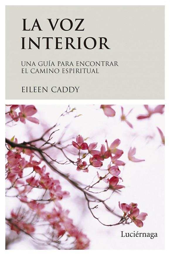 VOZ INTERIOR, LA | 9788487232732 | CADDY, EILEEN | Galatea Llibres | Llibreria online de Reus, Tarragona | Comprar llibres en català i castellà online