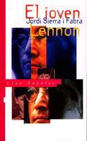 EL JOVEN LENNON | 9788434845114 | SIERRA, JORDI | Galatea Llibres | Llibreria online de Reus, Tarragona | Comprar llibres en català i castellà online