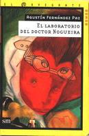 LABORATORIO DEL DOCTOR NOGUEIRA, EL | 9788434865532 | FERNANDEZ PAZ, AGUSTIN | Galatea Llibres | Llibreria online de Reus, Tarragona | Comprar llibres en català i castellà online